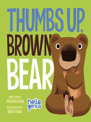 cover image of Thumbs Up, Brown Bear